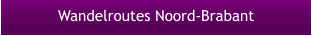 Wandelroutes Noord-Brabant