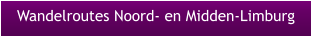 Wandelroutes Noord- en Midden-Limburg