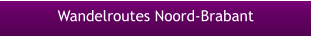 Wandelroutes Noord-Brabant
