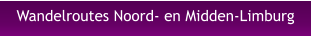 Wandelroutes Noord- en Midden-Limburg