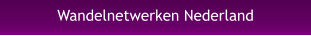Wandelnetwerken Nederland