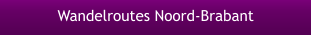 Wandelroutes Noord-Brabant