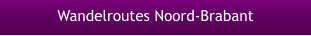 Wandelroutes Noord-Brabant